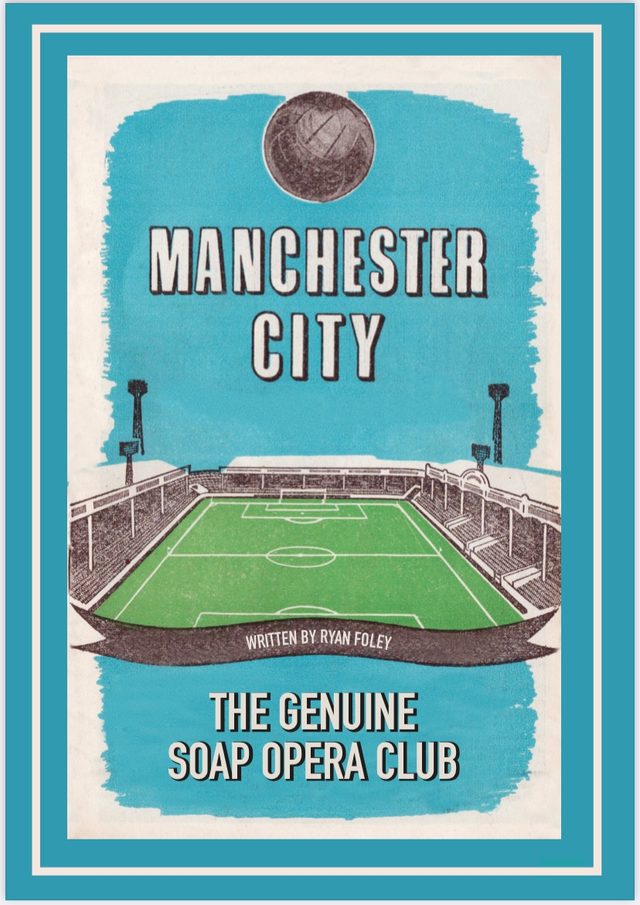Cover of Manchester City: The Genuine Soap Opera Club